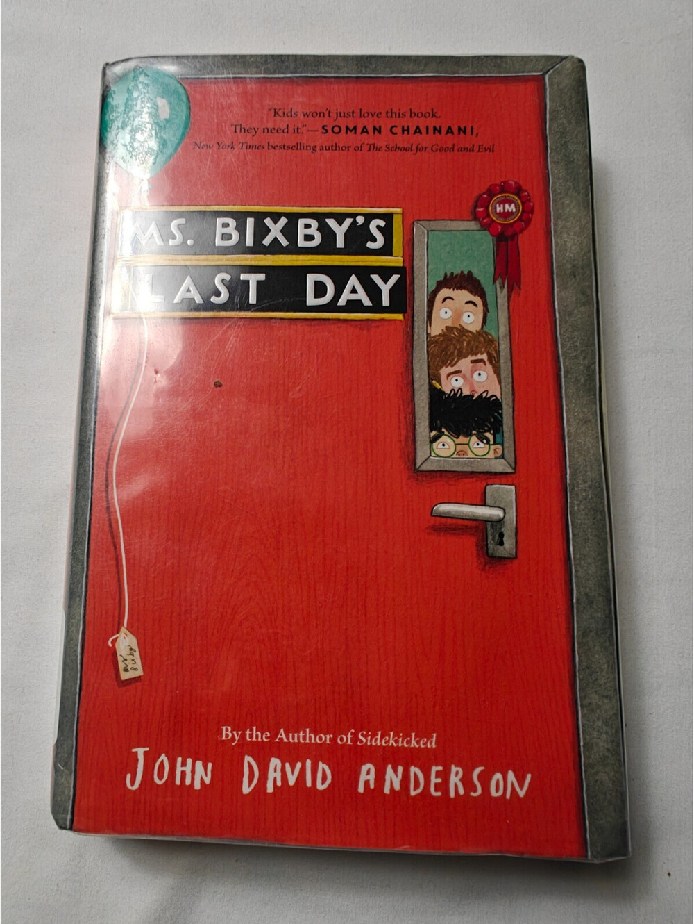 Ms. Bixby's Last Day by John David Anderson (2016, Hardcover)